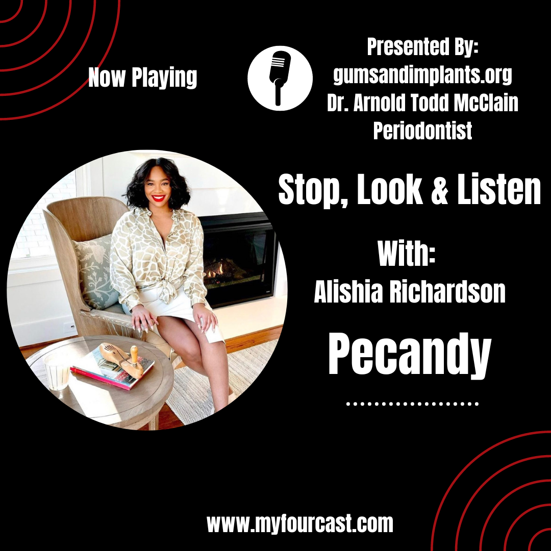 Stop, Look & Listen – Pecandy’s Alishia Richardson